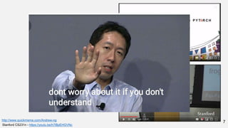 7
Stanford CS231n - https://youtu.be/h7iBpEHGVNc
수업을 듣는다
http://www.quickmeme.com/Andrew-ng
 