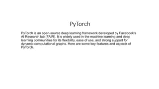 Python - Deep Learning library-PyTorch.pptx | Computer Software and ...