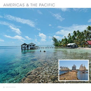 AMERICAS & THE PACIFIC




22 | PRIVATE YACHT VACATIONS
 