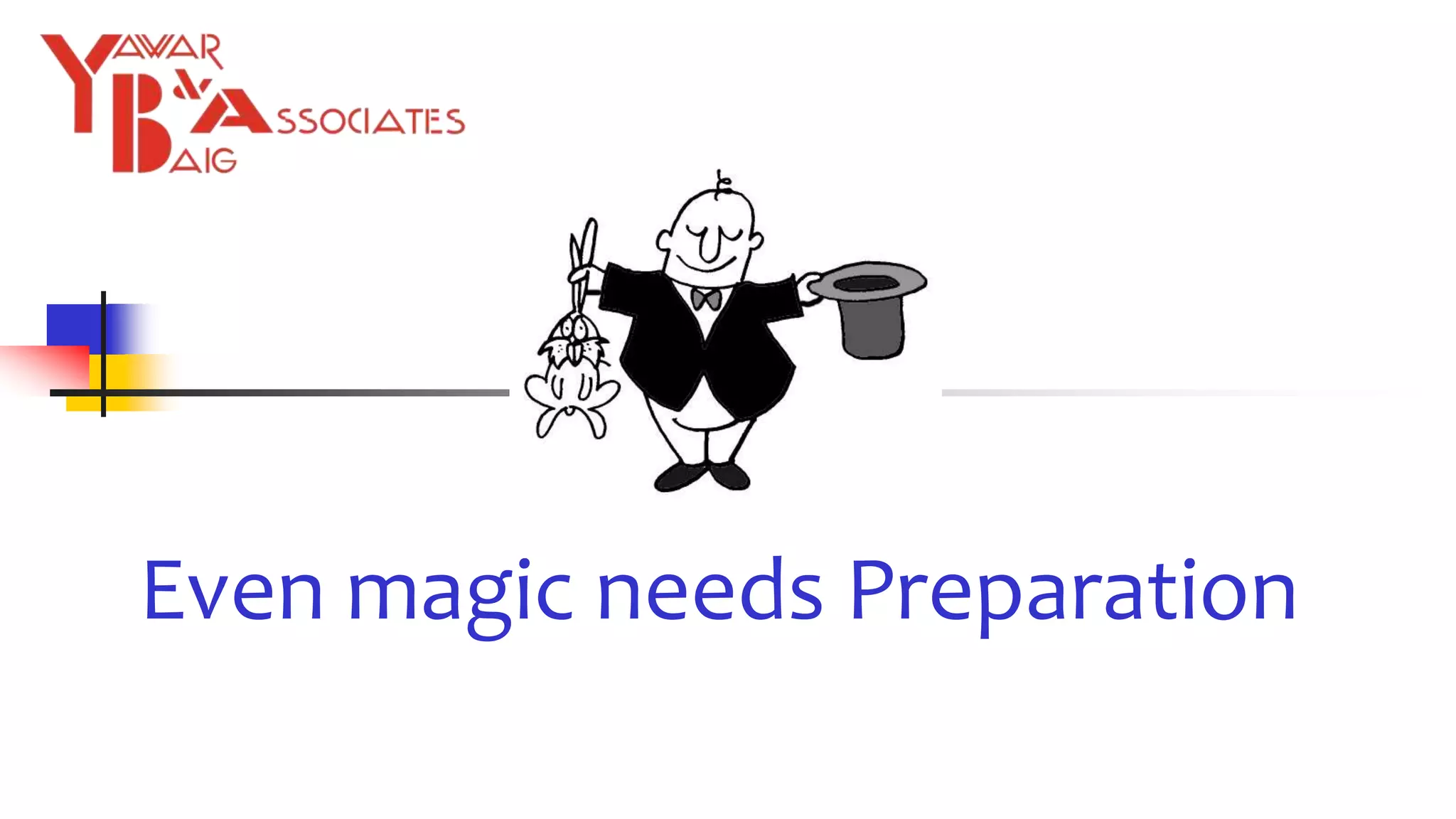 Even magic needs Preparation
 