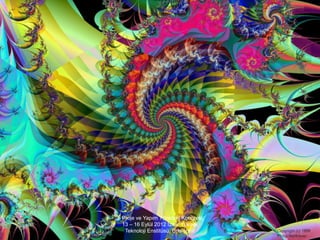 2. Proje ve Yapım Yönetimi Kongresi,
   13 – 16 Eylül 2012 İzmir Yüksek
    Teknoloji Enstitüsü, Urla-İzmir
 