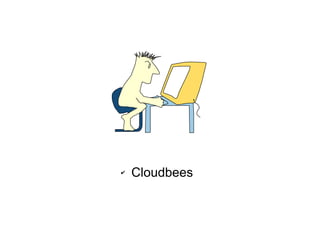 ✔   Cloudbees
 