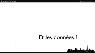 Et les données ?

                   9
 