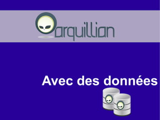 27
Avec des données
 