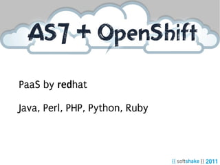 PaaS by redhat

Java, Perl, PHP, Python, Ruby
 