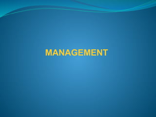 MANAGEMENT
 