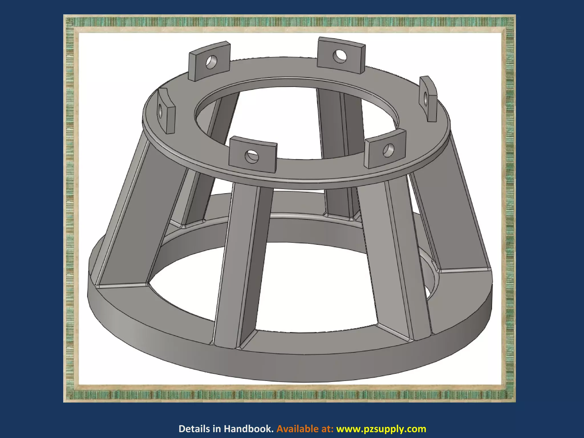 Details in Handbook. Available at: www.pzsupply.com
 