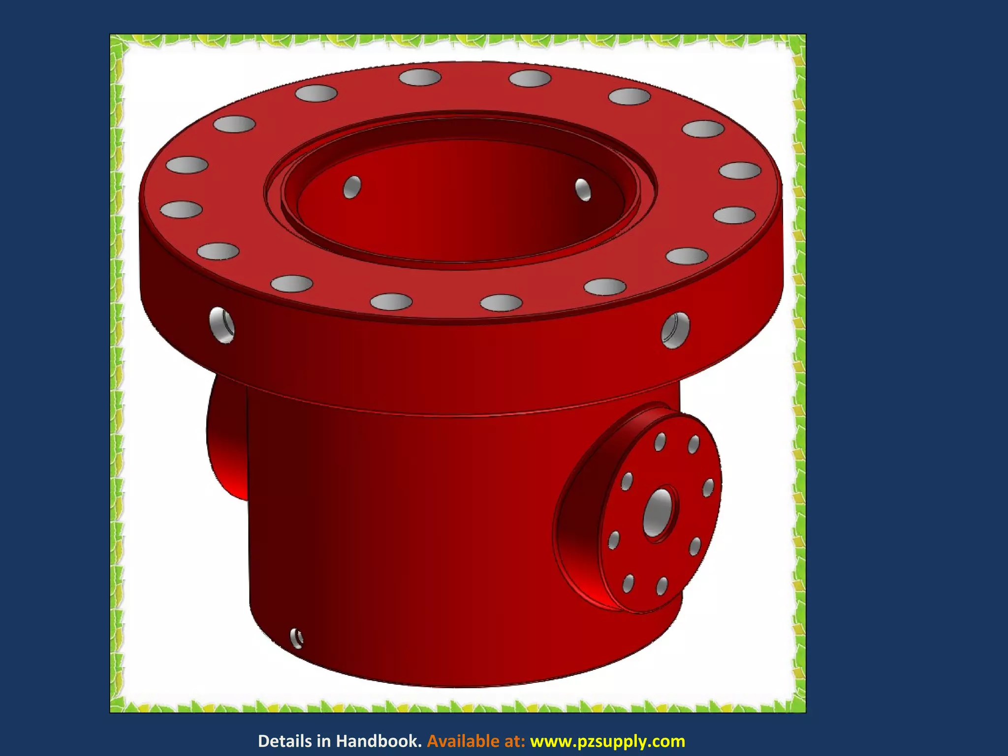 Details in Handbook. Available at: www.pzsupply.com
 