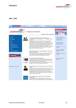 Anhang VI




2006 – 2008




Projekt Zukunft Dokumentation   Anhang VI   92
 