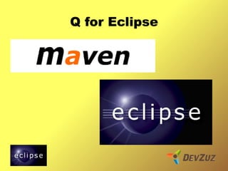 Q for Eclipse 