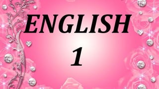 ENGLISH
1
 