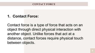 Forces and types. contact force and non contact forses | PPT