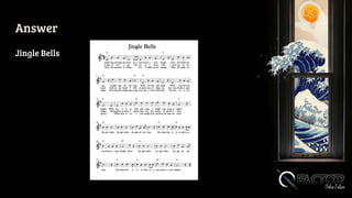 Answer
Jingle Bells
 