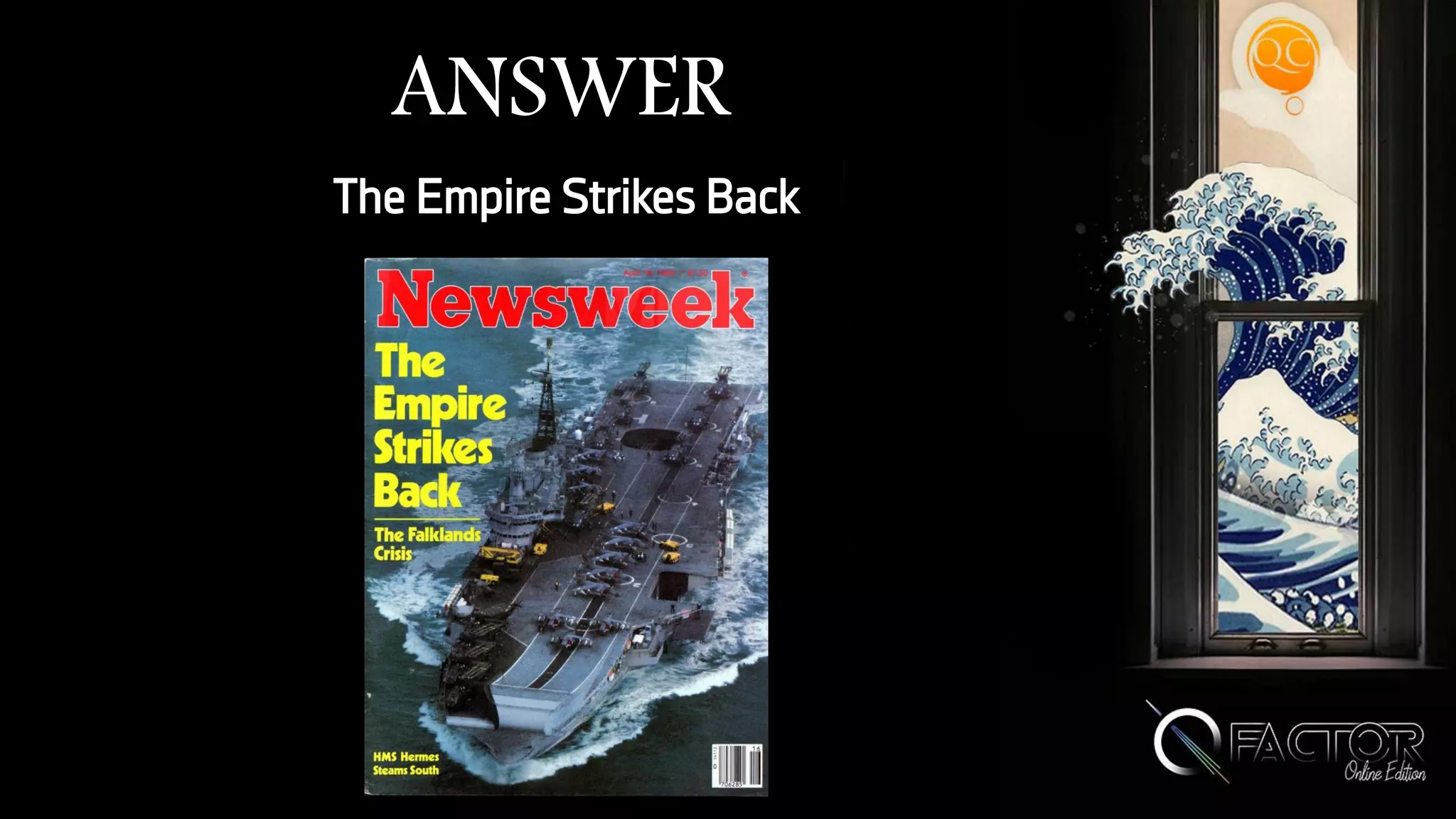 ANSWER
The Empire Strikes Back
 