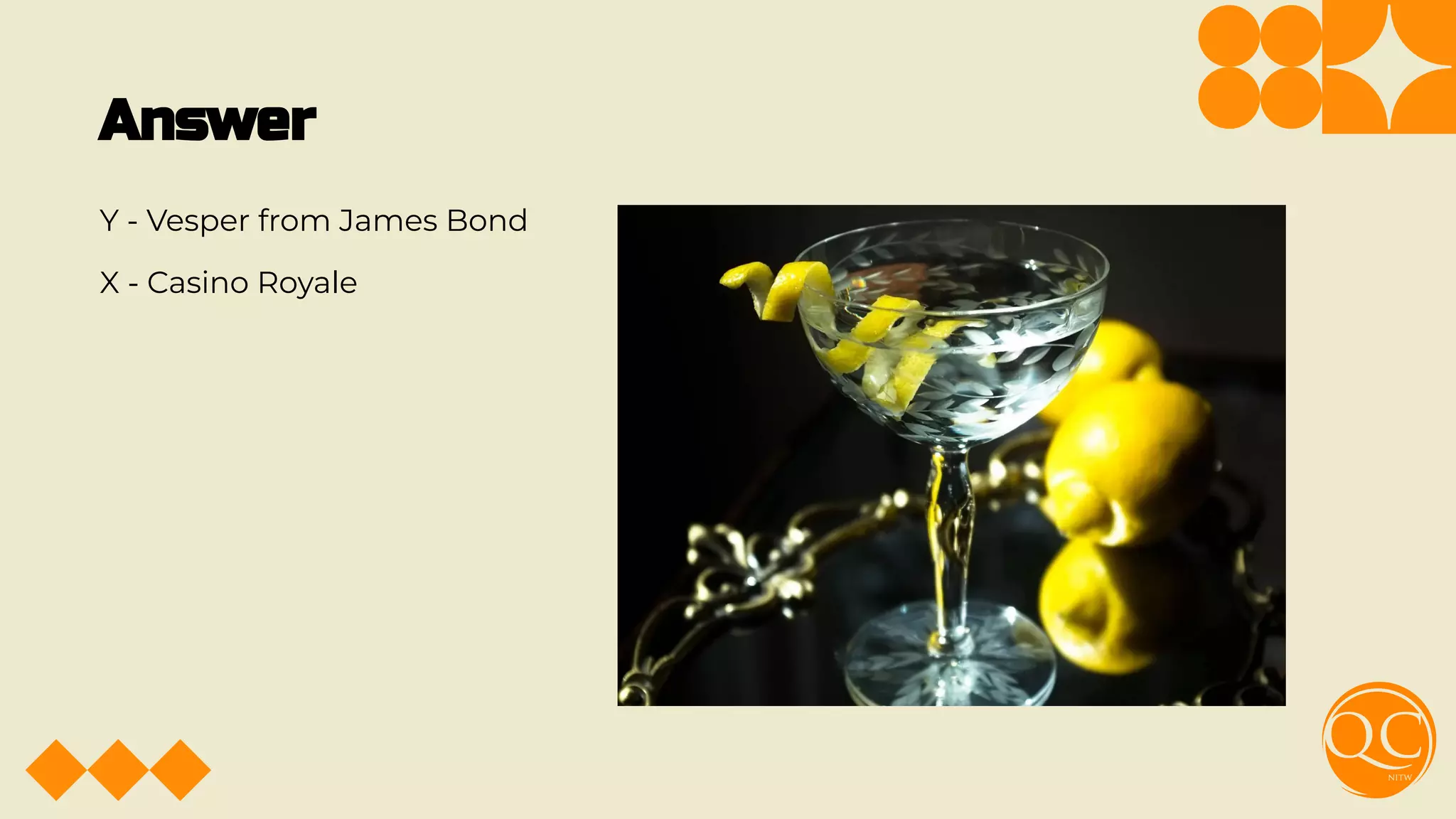 Answer
Y - Vesper from James Bond
X - Casino Royale
 