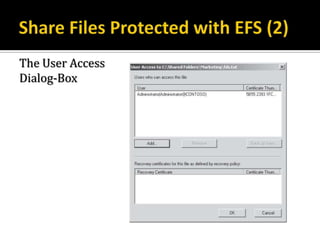 The User Access
Dialog-Box
 