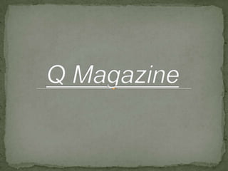 Q Magazine  