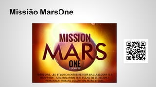 Missião MarsOne
 