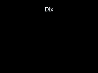 Dix 