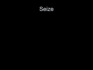 Seize 
