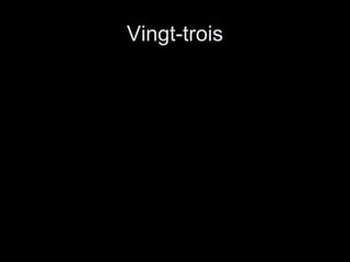 Vingt-trois 