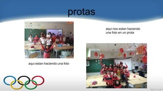 protas
aqui nos estan haciendo
una foto en un prota
aqui estan haciendo una foto
 