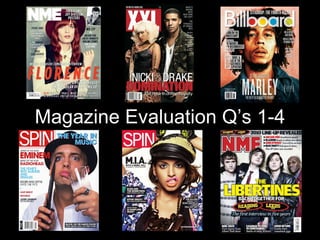 Magazine Evaluation Q’s 1-4 