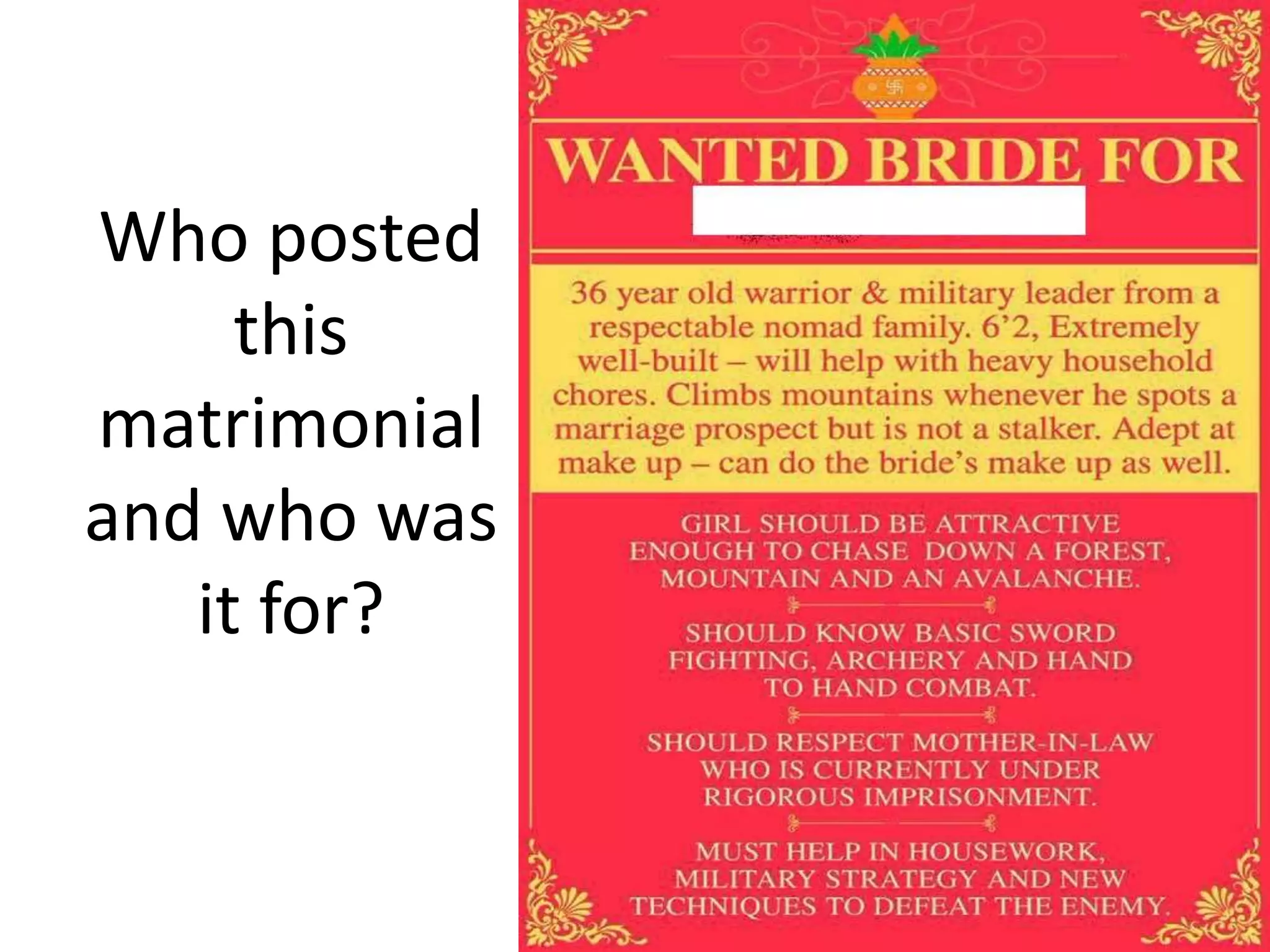 Who posted
this
matrimonial
and who was
it for?
 