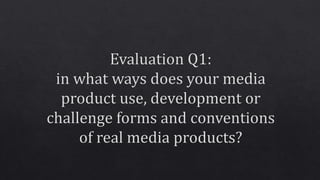 Evaluation: Question 1