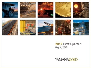 2017 First Quarter
May 4, 2017
 