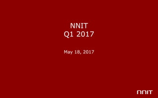 NNIT
Q1 2017
May 18, 2017
 