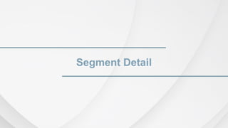 Segment Detail
 