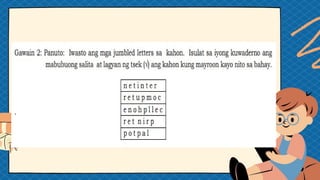 Epp Powerpoint Topic Computer Q1-EPP ICT 4 WEEK 1 PPT.Kahalagahan ng Computer at Computing Device | PPTX