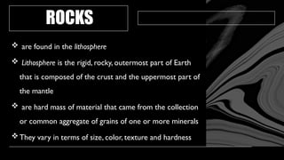 Lithophores Rocks The Rocks of the Earth and Its Characteristics | PPTX