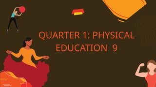 LESSON 1 IN PHYSICAL EDUCATION PHYSICAL FITNESS FIRST QUARTER | PPTX