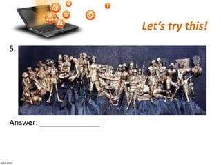 Let’s try this!
5.
Answer: ______________
 