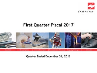 First Quarter Fiscal 2017
Quarter Ended December 31, 2016
 