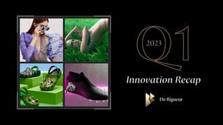 Q1-2023 Innovation Report