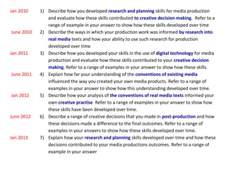 Jan 2010

June 2010

Jan 2011

June 2011

Jan 2012

June 2012

Jan 2013

1) Describe how you developed research and planni...