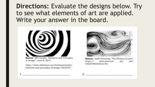 Identify Visual Elements Using Directionality Arts - Elements of Arts, Art Elements.pptx