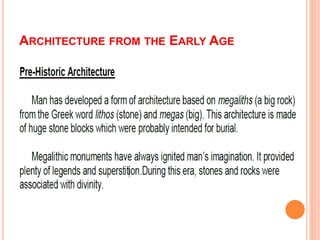 ARCHITECTURE FROM THE EARLY AGE
 