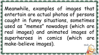 Believable Examples Understanding Real and Make-Believe Images in English 6 Curriculum | PPTX