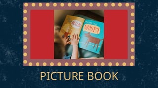 PICTURE BOOK
 