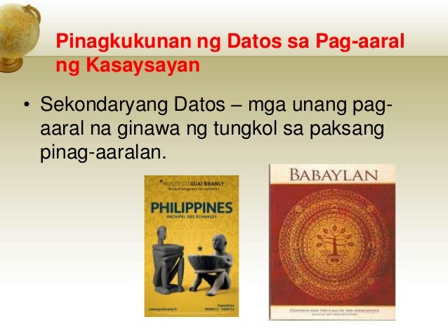 Bakit Mahalagang Pag Aralan Ang Kasaysayan Ng Daigdig Q1 lesson 1 pag-aaral ng kasaysayan