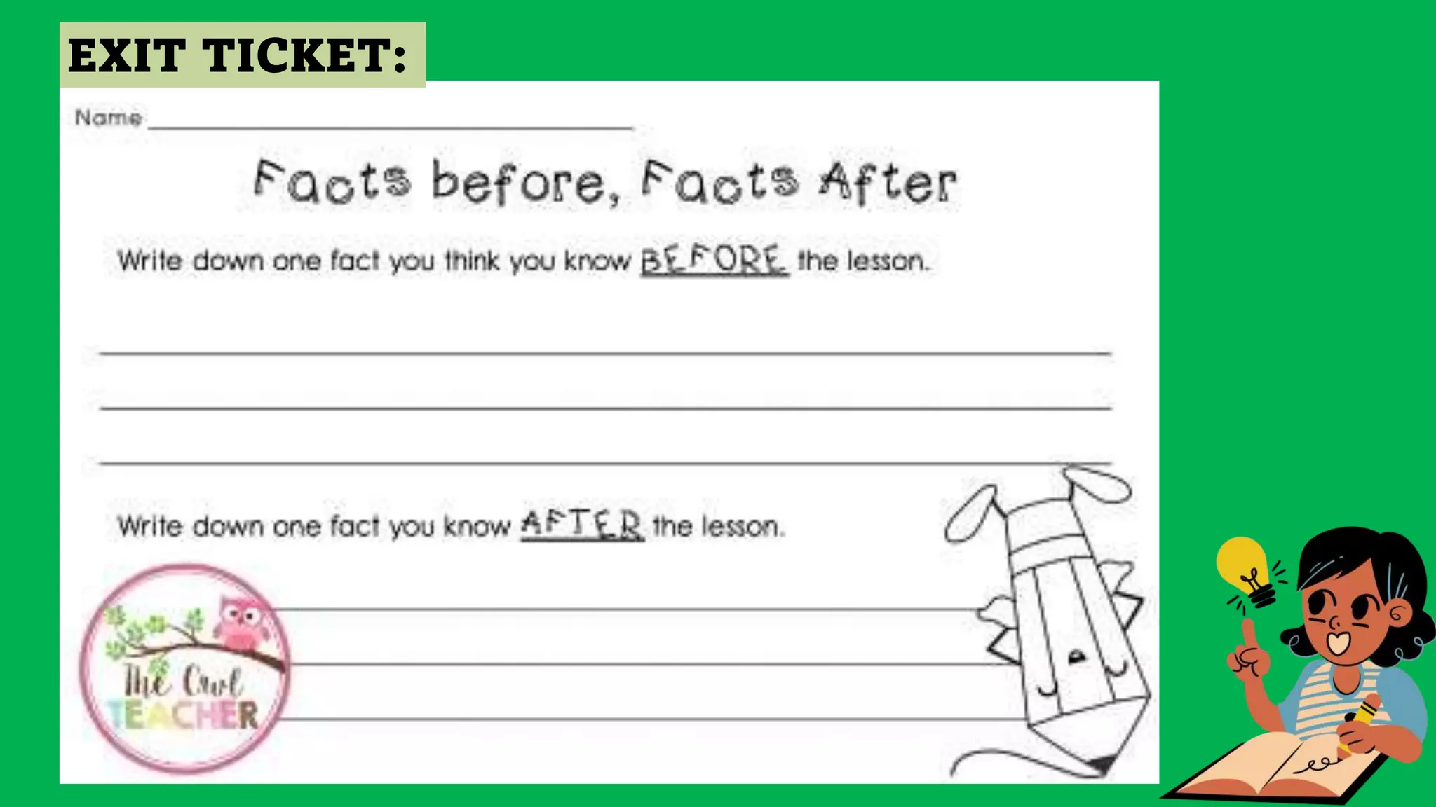 EXIT TICKET:
 