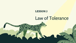 LESSON 3
Law of Tolerance
 