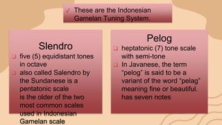 Slendro Scale Notes Q1 MUSIC WEEK 1 LESSON 1 (1).pptx