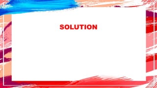 SOLUTION
 