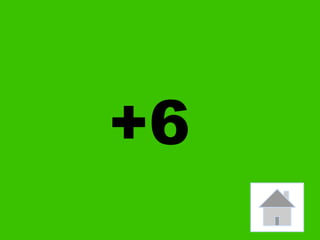 +6
 