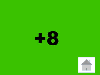 +8
 